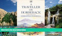Big Deals  A Traveller on Horseback - In Eastern Turkey and Iran by Christina Dodwell