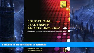 READ BOOK  Educational Leadership and Technology: Preparing School Administrators for a Digital