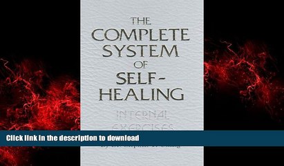 liberty books  The Complete System of Self-Healing: Internal Exercises online for ipad