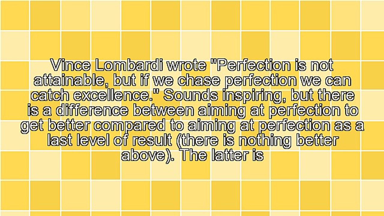 Perfection, Does It Exist?
