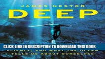 [PDF] Deep: Freediving, Renegade Science, and What the Ocean Tells Us about Ourselves Full
