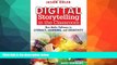 READ book  Digital Storytelling in the Classroom: New Media Pathways to Literacy, Learning, and