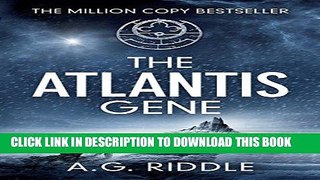 [PDF] The Atlantis Gene: A Thriller (The Origin Mystery, Book 1) Full Collection