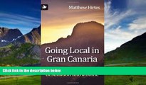 Big Deals  Going Local in Gran Canaria. How to Turn a Holiday Destination Into a Home  Best Seller