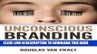 [BOOK] PDF Unconscious Branding: How Neuroscience Can Empower (and Inspire) Marketing Collection