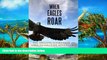 READ NOW  When Eagles Roar: The Amazing Journey of an African Wildlife Adventurer  Premium Ebooks