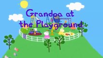 PEPPA PIG - Episode 25 - Grandpa at the playground with Peppa Pig & George