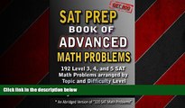 READ book  SAT Prep Book of Advanced Math Problems: 192 Level 3, 4 and 5 SAT Math Problems