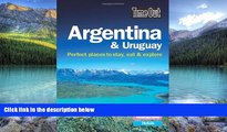 Big Deals  Time Out Argentina and Uruguay: Perfect Places to Stay, Eat and Explore  Full Ebooks