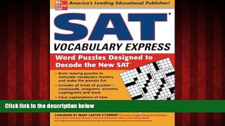 FREE DOWNLOAD  SAT Vocabulary Express: Word Puzzles Designed to Decode the New SAT READ ONLINE
