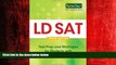 READ book  LD SAT Study Guide: Test Prep and Strategies for Students with Learning Disabilities