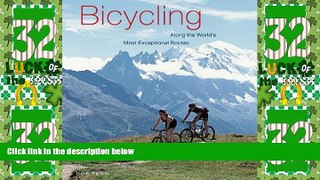 Big Sales  Bicycling Along The World s Most Exceptional Routes  Premium Ebooks Online Ebooks