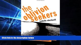 Must Have  The Oblivion Seekers (Peter Owen Modern Classics)  READ Ebook Full Ebook