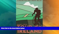 Buy NOW  Tour de Ireland: A cycling fan s ride around Ireland  Premium Ebooks Best Seller in USA