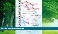 Big Deals  An Affair with Africa: Expeditions And Adventures Across A Continent  Full Ebooks Most