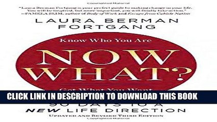 [PDF] Now What? Revised Edition: 90 Days to a New Life Direction Full Online