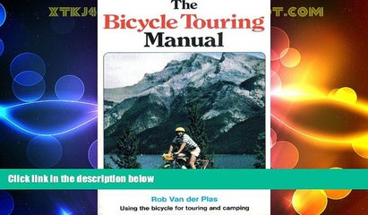 Big Sales  The Bicycle Touring Manual  Premium Ebooks Best Seller in USA