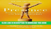[PDF] Presence: Bringing Your Boldest Self to Your Biggest Challenges Full Collection