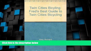Deals in Books  Twin Cities Bicyling: Fred s Best Guide to Twin Cities Bicycling  Premium Ebooks