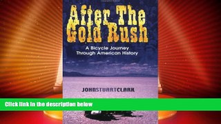 Buy NOW  After The Gold Rush: A Bicycle Journey Through American History  Premium Ebooks Online