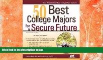 READ book  50 Best College Majors for a Secure Future (Jist s Best Jobs) READ ONLINE