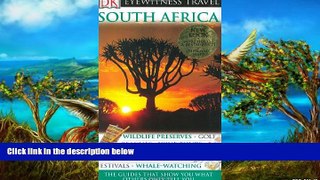 READ NOW  South Africa (Eyewitness Travel Guides)  READ PDF Online Ebooks