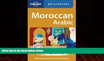 Big Deals  Moroccan Arabic: Lonely Planet Phrasebook  Best Seller Books Most Wanted