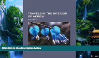 Big Deals  Travels in the Interior of Africa Volume 01  Best Seller Books Most Wanted