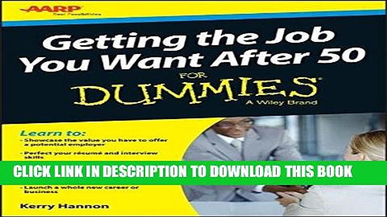 [PDF] Getting the Job You Want After 50 For Dummies Full Online