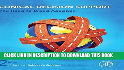[PDF] Clinical Decision Support, Second Edition: The Road to Broad Adoption Full Collection