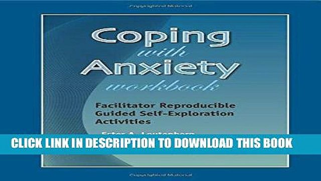 [PDF] Coping With Anxiety Workbook - Facilitator Reproducible Guided Self-Exploration Activities