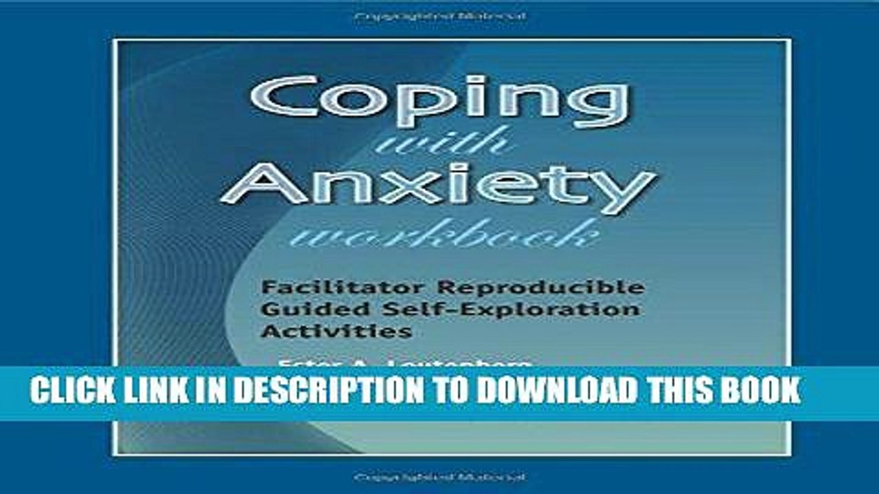 [PDF] Coping With Anxiety Workbook - Facilitator Reproducible Guided Self-Exploration Activities