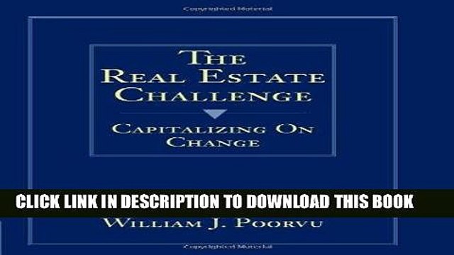 [EBOOK] DOWNLOAD The Real Estate Challenge: Capitalizing on Change PDF