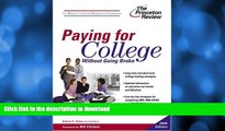 READ BOOK  Paying for College Without Going Broke, 2005 Edition (College Admissions Guides) FULL
