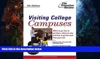 READ book  Visiting College Campuses, 7th Edition (College Admissions Guides)  FREE BOOOK ONLINE