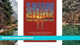 READ NOW  Safari Guide II: Detailed, Up-to-Date Information on Big Game Hunting in Benin,