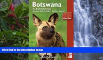 Deals in Books  Botswana: The Bradt Safari Guide: Okavango Delta, Chobe, Northern Kalahari (Bradt
