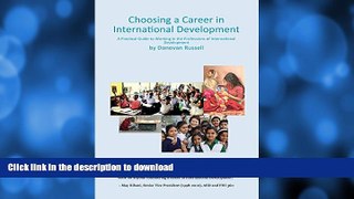 READ BOOK  Choosing a Career in International Development: A Practical Guide to Working in the