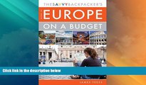 Deals in Books  The Savvy Backpackerâ€™s Guide to Europe on a Budget: Advice on Trip Planning,