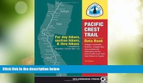 Buy NOW  Pacific Crest Trail Data Book: Mileages, Landmarks, Facilities, Resupply Data, and