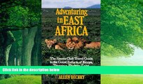 Books to Read  Adventuring in East Africa: The Sierra Club Travel Guide to the Great Safaris of
