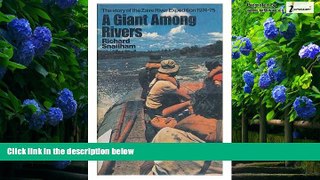 Big Deals  Giant Among Rivers: Story of the Zaire River Expedition  Full Ebooks Most Wanted