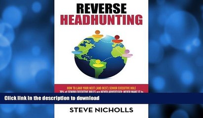 FAVORITE BOOK  Reverse Headhunting: How to land your next (and best) senior executive job  BOOK