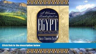 Big Deals  A Woman Tenderfoot in Egypt: 1920s Travel Recollections  Full Ebooks Best Seller