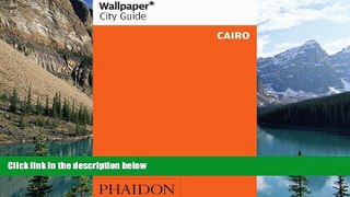 Books to Read  Wallpaper City Guide: Cairo (Wallpaper City Guides)  Best Seller Books Most Wanted