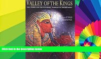 READ FULL  Valley of the Kings: The Tombs and the Funerary Temples of Thebes West  READ Ebook Full