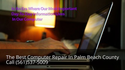 The Best Computer Repair Palm Beach County 561-537-5009