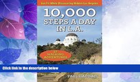 Big Sales  10,000 Steps a Day in L.A.: 52 Walking Adventures  Premium Ebooks Best Seller in USA