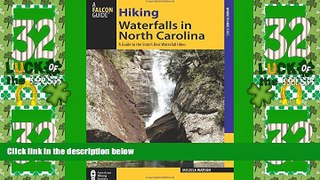 Deals in Books  Hiking Waterfalls in North Carolina: A Guide To The State s Best Waterfall Hikes
