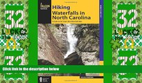 Deals in Books  Hiking Waterfalls in North Carolina: A Guide To The State s Best Waterfall Hikes